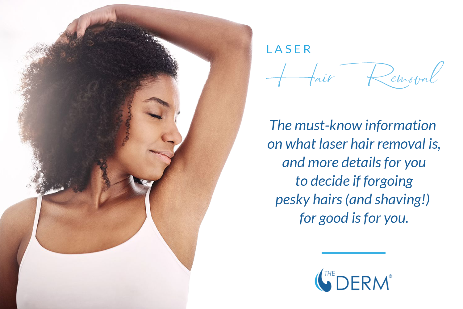 Laser Hair Removal - The Derm | Dermatologists in Cook County, IL